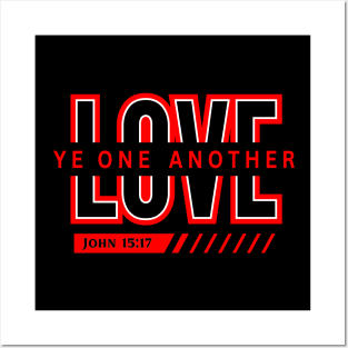 Love One Another Christian T-shirt Posters and Art